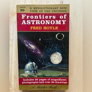 🖤5 for $20- FRONTIERS OF ASTRONOMY by Fred Hoyle, vintage 1959 Mentor paperback